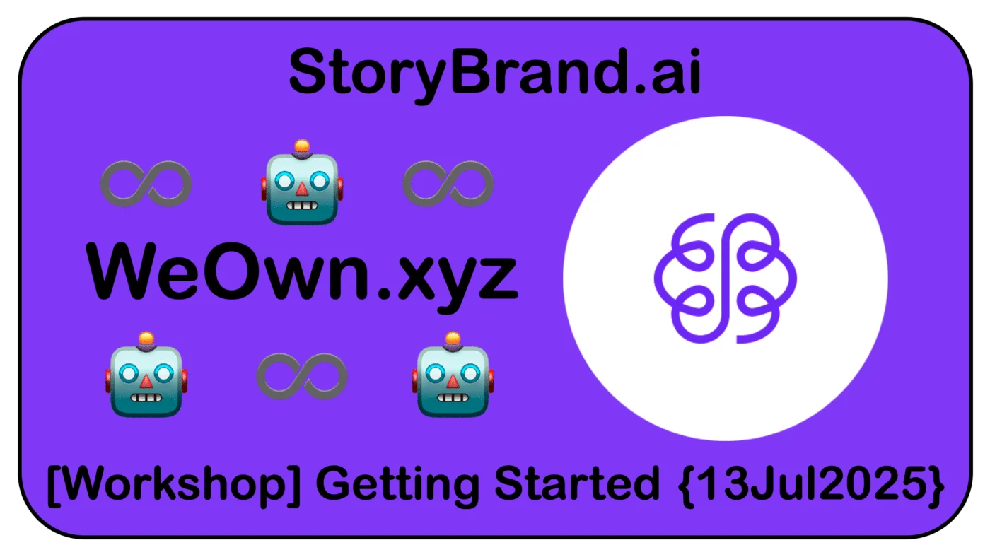 📆 [EVENT] Getting Started with StoryBrand.ai {Sun 4p EDT 13Jul2025}